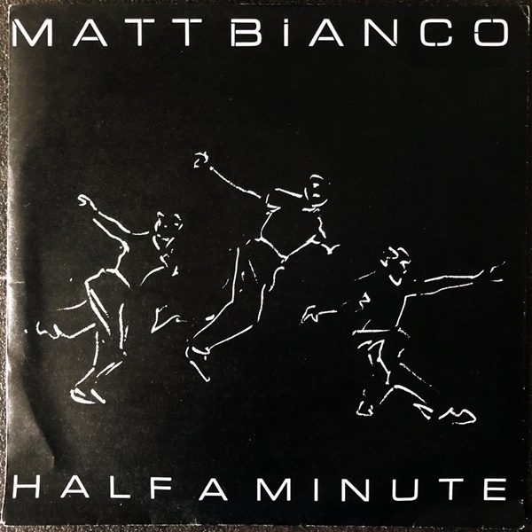 【Disco & Soul 7inch】Matt Bianco / Half A Minuite _画像1