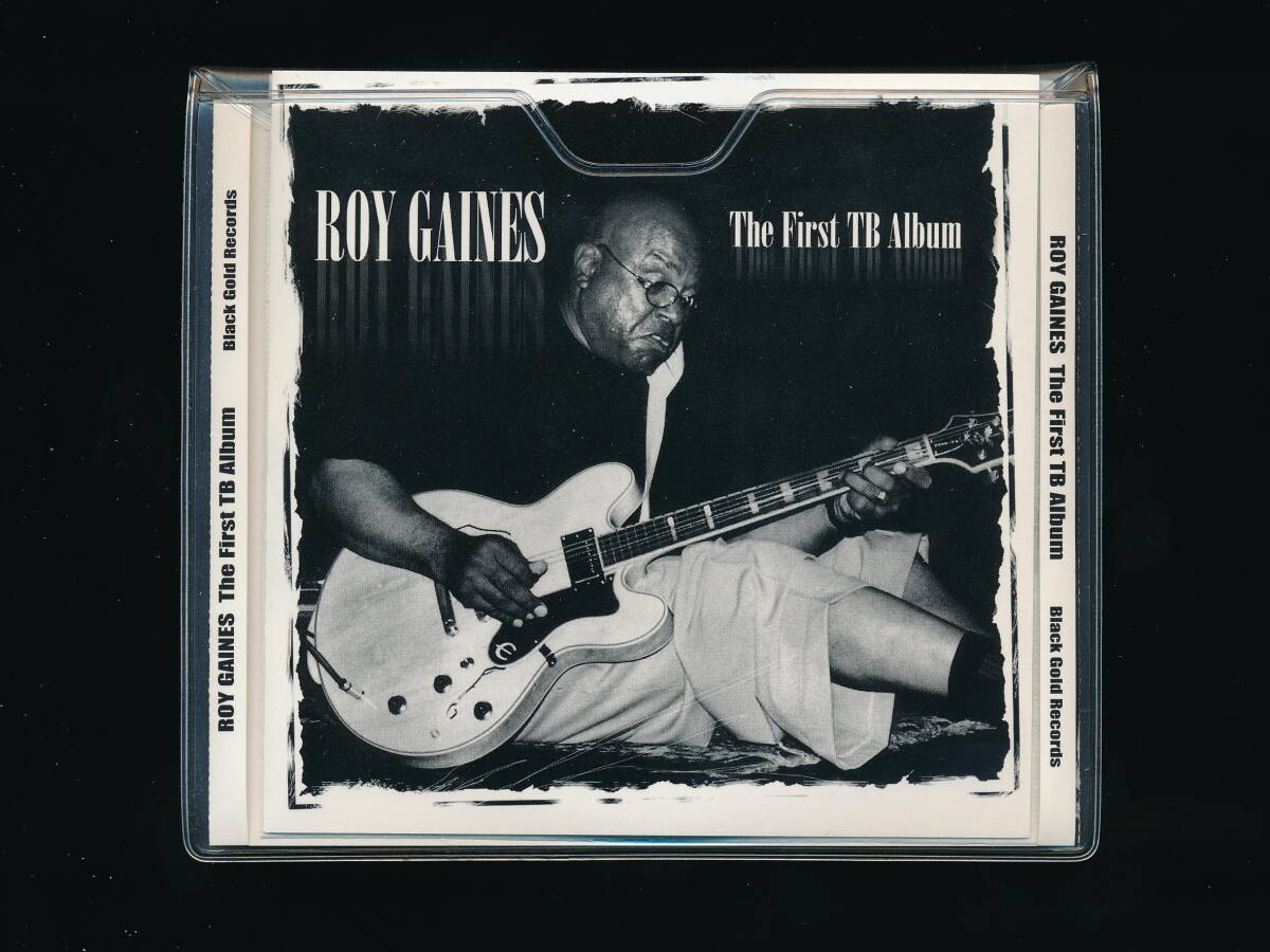 ☆ROY GAINES☆THE FIRST TB ALBUM☆2003年輸入盤☆BLACK GOLD RECORDS / DELTA GROOVE PRODUCTIONS☆_画像1