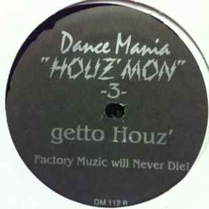 Houz' Mon / Houz' Mon -3- Getto Houz' DanceMania 112！80年代から活動するシカゴ・レジェンド Houz'Monの1995年「Dance Mania」12!_画像2