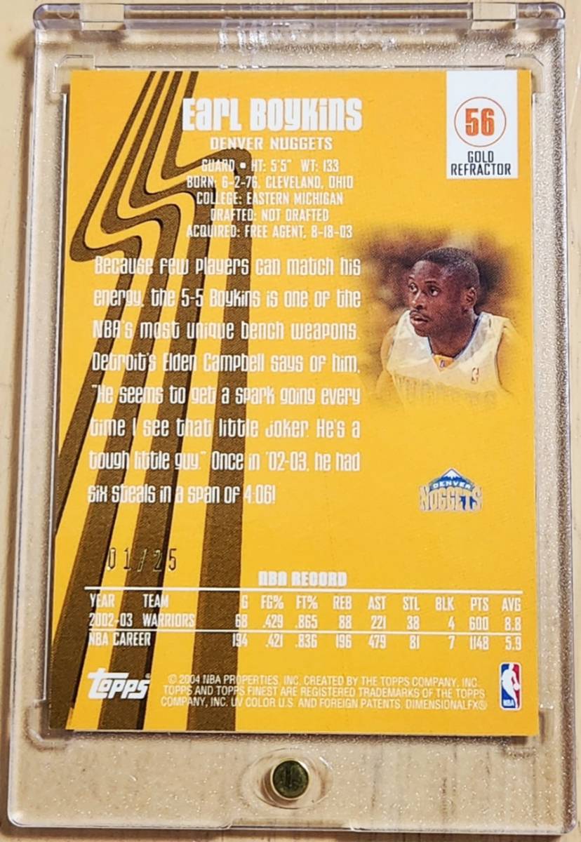 SP 2004 -05 Topps Finest Refractor Gold EARL BOYKINS ( # 1/25) / アール ボイキンズ _画像3