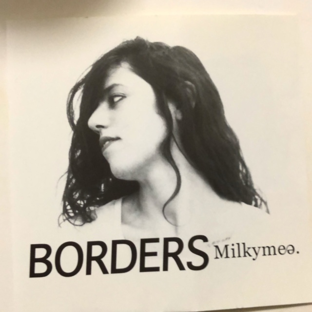 MILKYMEE. 『BORDERS』_画像1