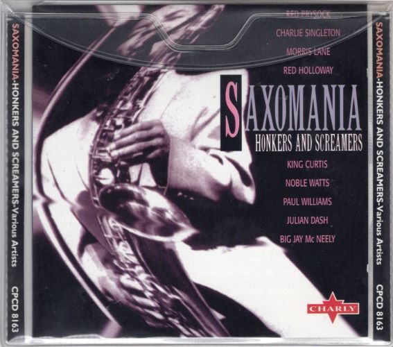 Various Jump Blues【UK盤 CD】Saxomania - Honkers And Screamers (Charly CPCD 8163) 1996年 / Red Prysock / King Curtis / Big Jay _画像1