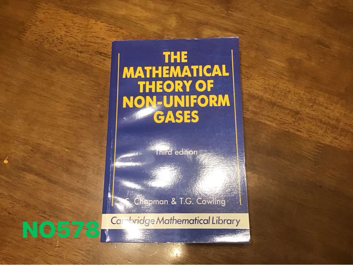 The Mathematical Theory of Non-uniform Gases: An Account Of ……