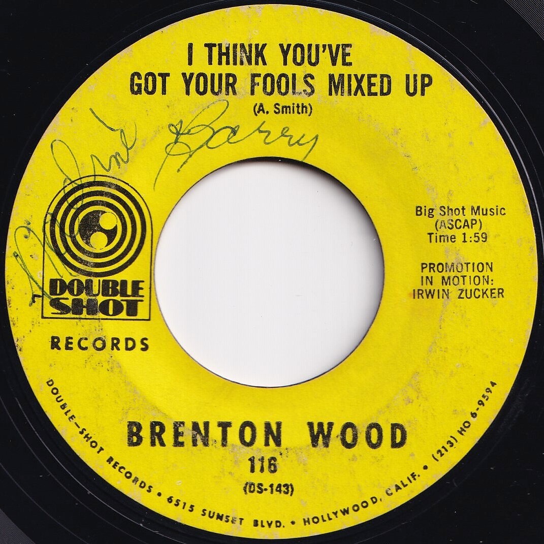 Brenton Wood Gimme Little Sign / I Think You've Got Your Fools Mixed Up Double Shot US 116 206030 SOUL ソウル レコード 7インチ 45_画像2