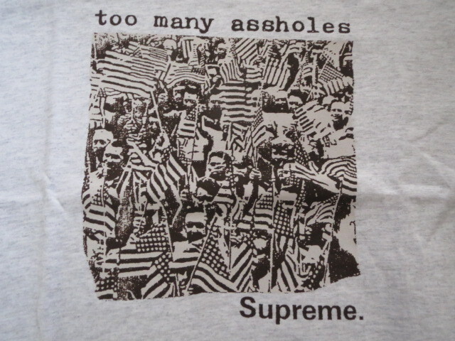 送料無料 希少 ビッグサイズ XXL Supreme Too Many Assholes Tee Tシャツ グレー 正規品 Made in USA 新品未使用 タグ、ステッカー付き _Supreme Too Many Assholes Tee