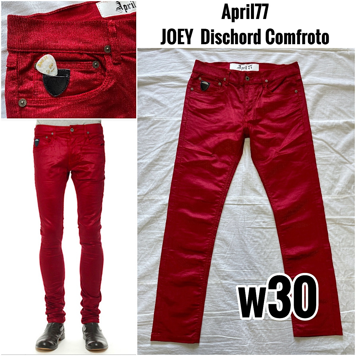 April77 JOEY Dischord Comfroto w30 光沢 シャイニーコーデュロイ エイプリル 77 オリジナル ピック付属