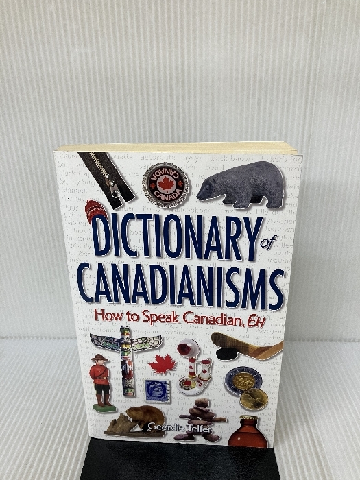 Dictionary of Canadianisms: How to Speak Canadian, Eh Folklore Publishing Telfer, Geordie_画像1