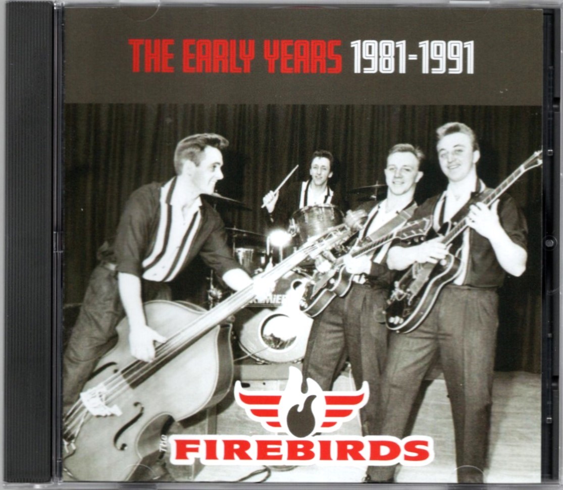 貴重盤 / THE FIREBIRDS - THE EARLY YEARS 1981-1991 CD / 極上 胸キュン ポップ Doo Wop コーラス系 UK ネオロカビリー / HEARTBEATS._画像1