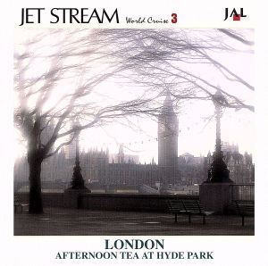 ジェットストリーム ワールド・クルーズ３ ハイド・パークでティーブレークを／ロンドン／城達也（ナレーション）,フレデリック・ダールの画像1