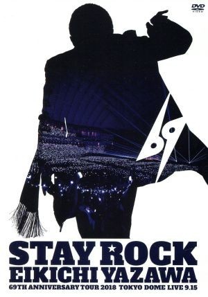 ＳＴＡＹ　ＲＯＣＫ　ＥＩＫＩＣＨＩ　ＹＡＺＡＷＡ　６９ＴＨ　ＡＮＮＩＶＥＲＳＡＲＹ　ＴＯＵＲ　２０１８／矢沢永吉_画像1