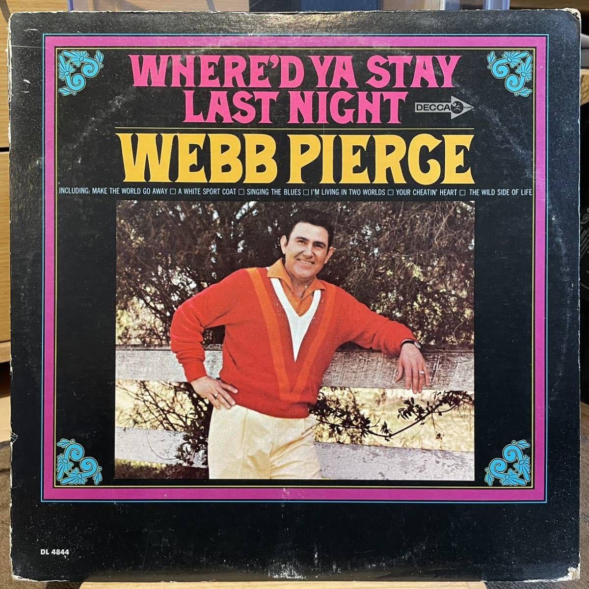 【US盤Org.カラーバンド】Webb Pierce Where'd Ya Stay Last Night (1967) Decca DL 4844 Mono盤_画像1