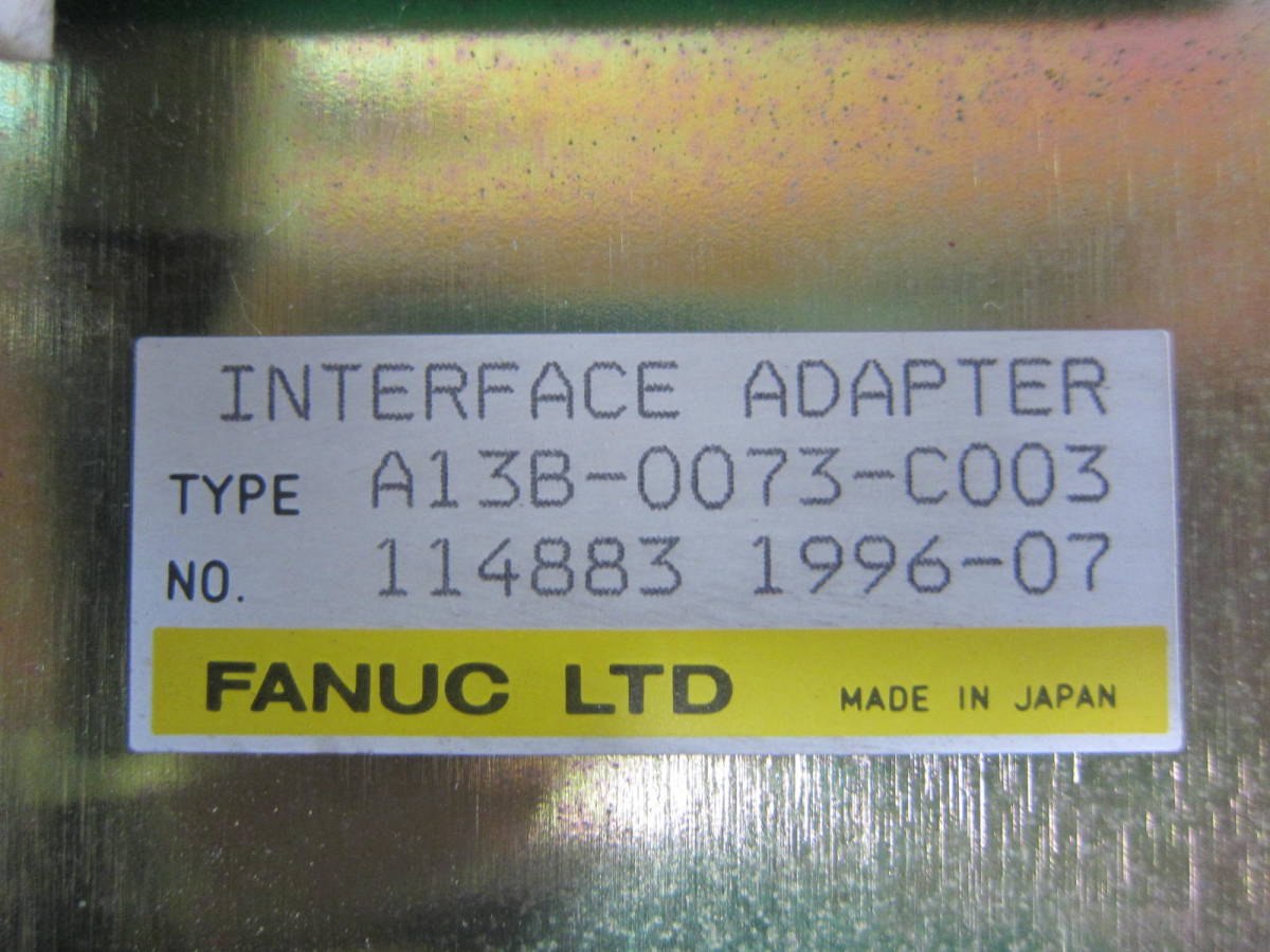 FANUC A13B-0073-C003 INTERFACE ADAPTER BOARD A20B-0007-0750/07B A20B-2000-0330/02A A20B-1004-0650/02A_画像2