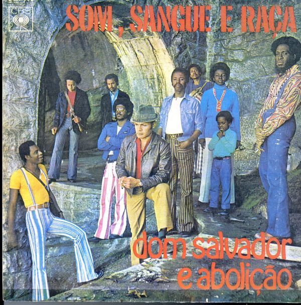 Unofficial盤LP！Dom Salvador E Abolicao / Som, Sangue E Raca【CBS 137735】ブラジリアン・ファンク レアグルーヴ ドン・サルヴァドールの画像1