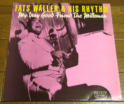 Fats Waller & His Rhythm My Very Good Friend The Milkman - LP/ 30s,SWING,Dinah,Baby Brown,Sweet Sue Just You,I Got Rhythm,_画像1