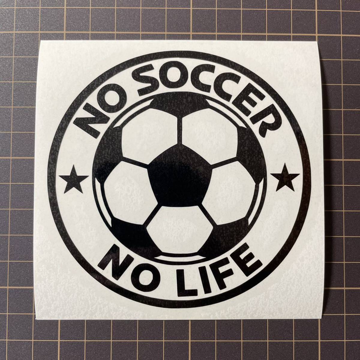 [ cutting sticker ]NO SOCCER NO LIFEno- soccer no- life soccer ball design less kind. soccer liking. person . football 