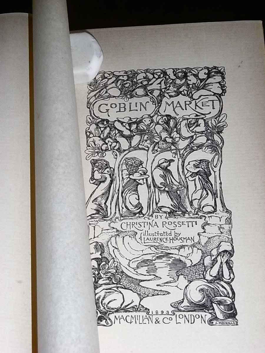 （L. ハウスマン挿絵・装幀初版）ROSSETTI, Christina. Goblin Market. London: Macmillan, 1893年刊._画像4