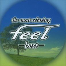 the most relaxing feel best フィール ベスト 中古 CD_画像1