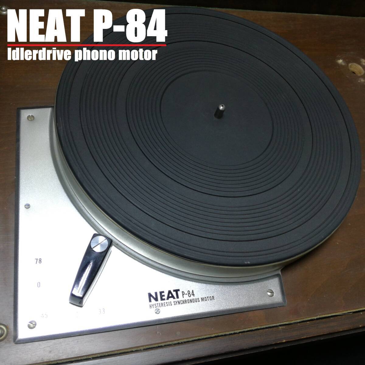 NEAT P-84 / NEAT idler rim Drive record player turntable TT-NEA240224