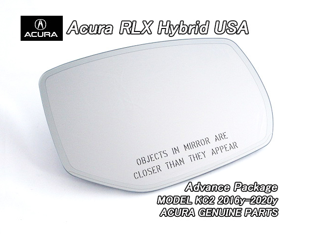  Legend KC2[ACURA] Acura RLX hybrid original US door mirror glass right side Advance.Pkg(16-20y)/USDM North America specification mirror lens britain character entering specular 