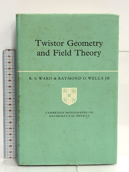 洋書 Twistor Geometry and Field Theory (Cambridge Monographs on Mathematical Physics) Cambridge University Press Ward, R. S. 洋書 Twistor Geometry and Field Theory (Cambridge Monographs on Mathematical Physics) Cambridge University Press Ward, R. S.