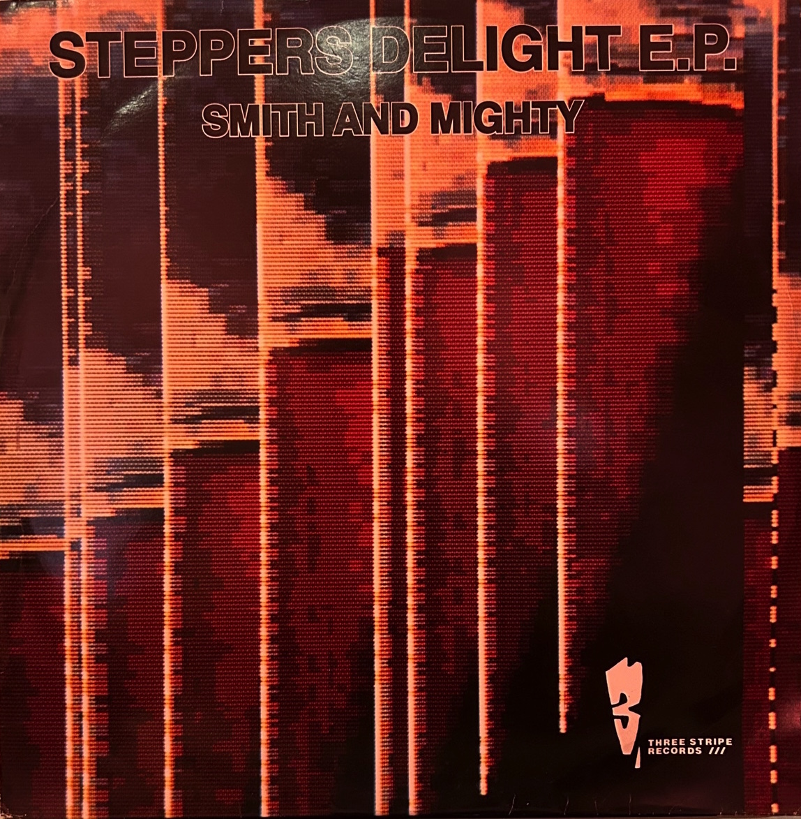 Smith & Mighty - Steppers Delight E.P. / ブリストルの重鎮による、へヴィー＆ダビーな初期の名作！_画像1