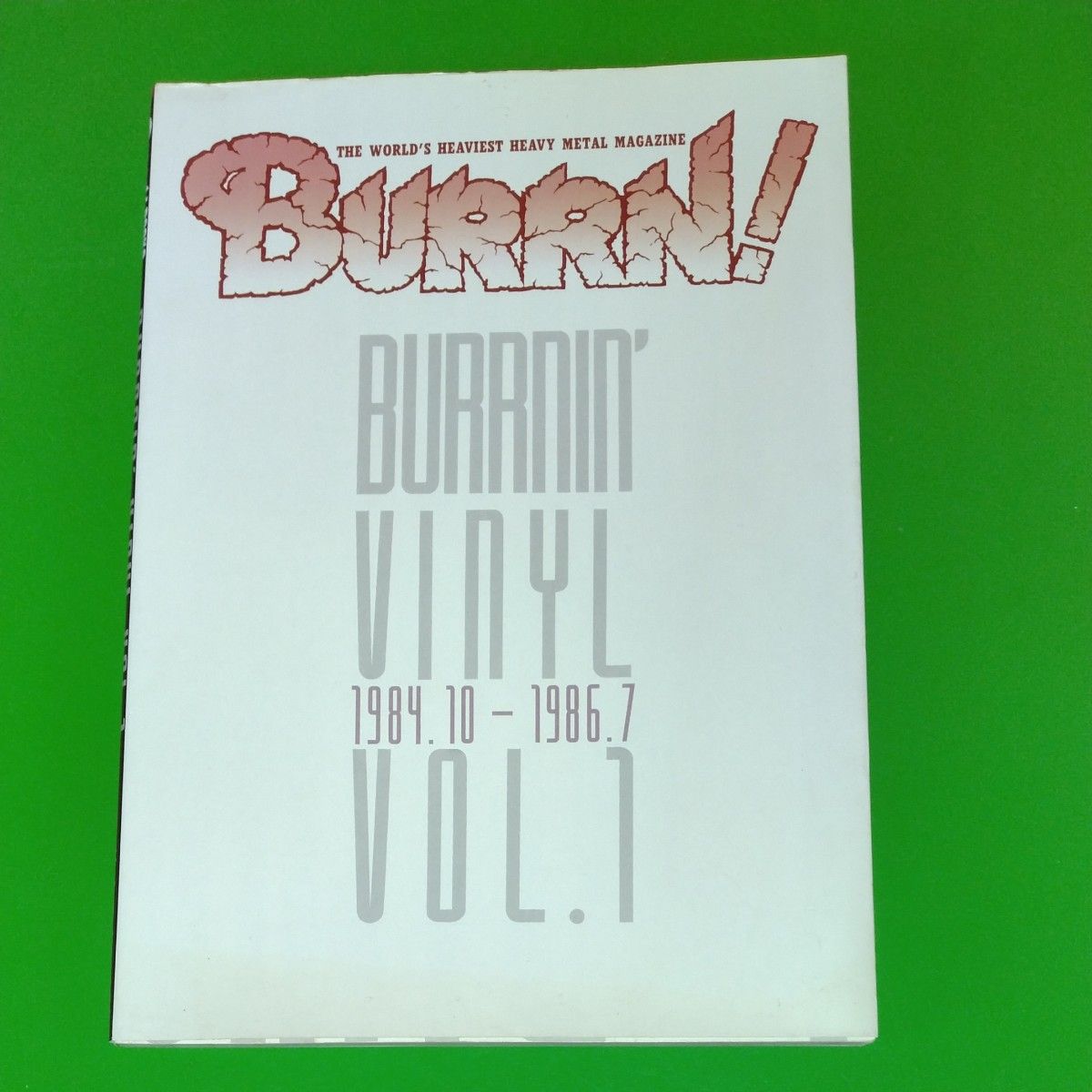 BURRNIN'  VINYL  Vol.1 1984.10-1986.7 BURRN! BOOKS　バーン・コーポレーション