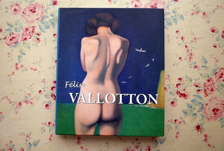 45989/フェリックス・ヴァロットン 作品集 Felix Vallotton The Nabi from Switzerland 2013年 スイス ナビ派の画家 画集 油彩画 風景画