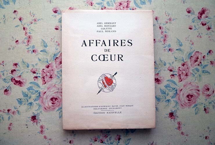 45439/フランス短編小説 挿絵本 Affaires de Coeur 1934年 文 Abel Hermant Paul Morand ほか Hermine David Jean Berque 挿画12点_画像1