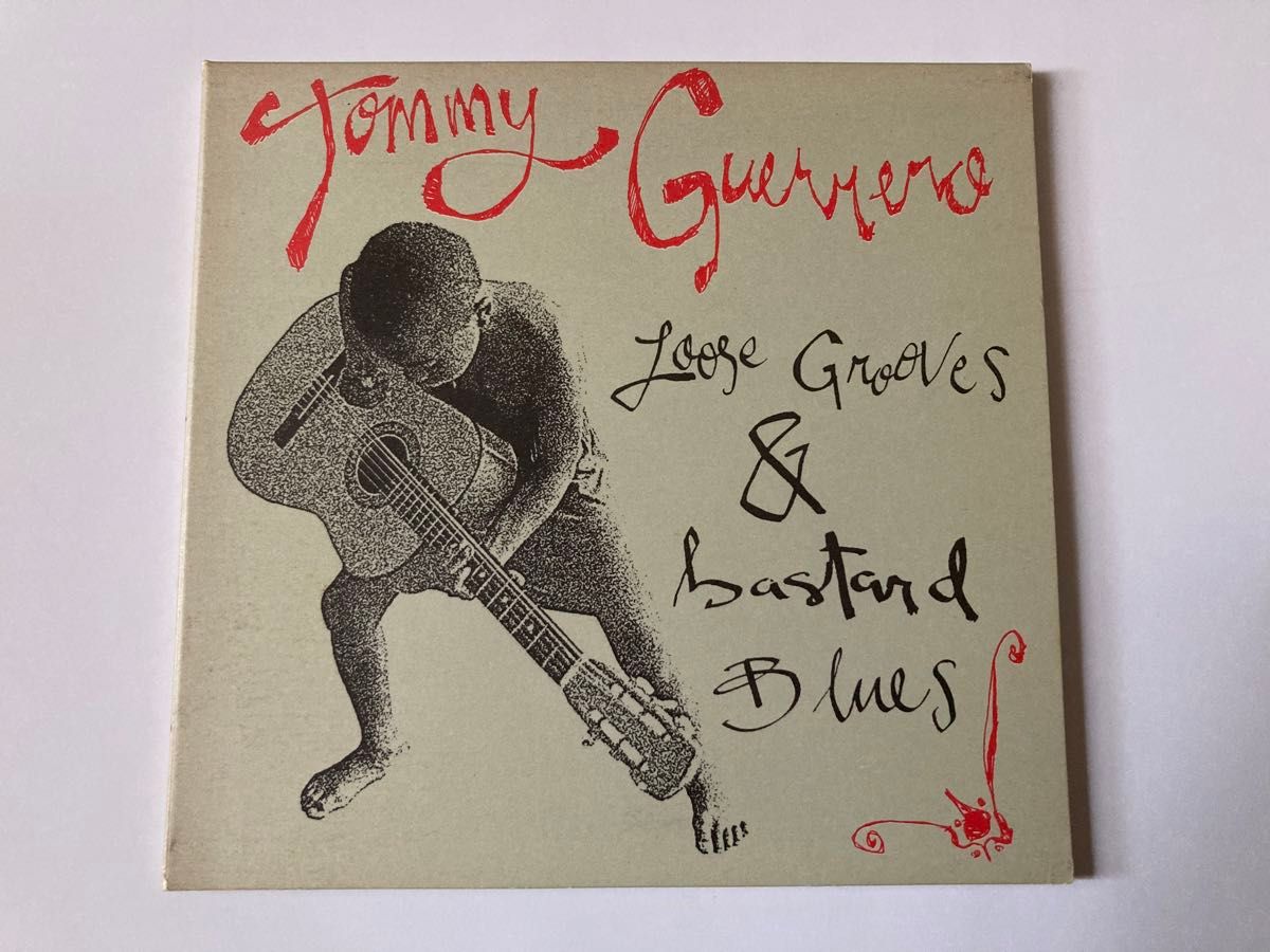 Tommy Guerrero Loose Grooves & Bastard Blues 国内盤 トミー・ゲレロ