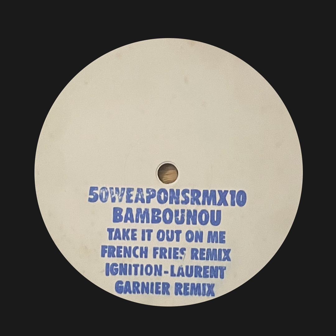 French Fries, Laurent Garnier, Bambounou - Take It Out On Me / Ignition (Remixes) 50Weapons レコード 12インチ_画像1