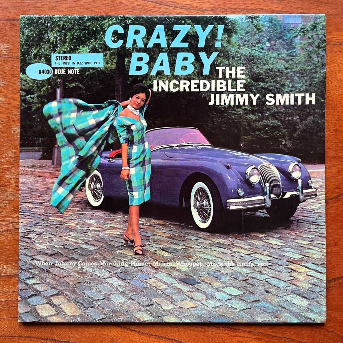 【US盤 青白UA 高音質ステレオ BLUE NOTE】JIMMY SMITH『CRAZY! BABY』ジミー・スミス/DONALD BAILEY/車＆SEXY美女の名ジャケ!ブルーノートの画像1