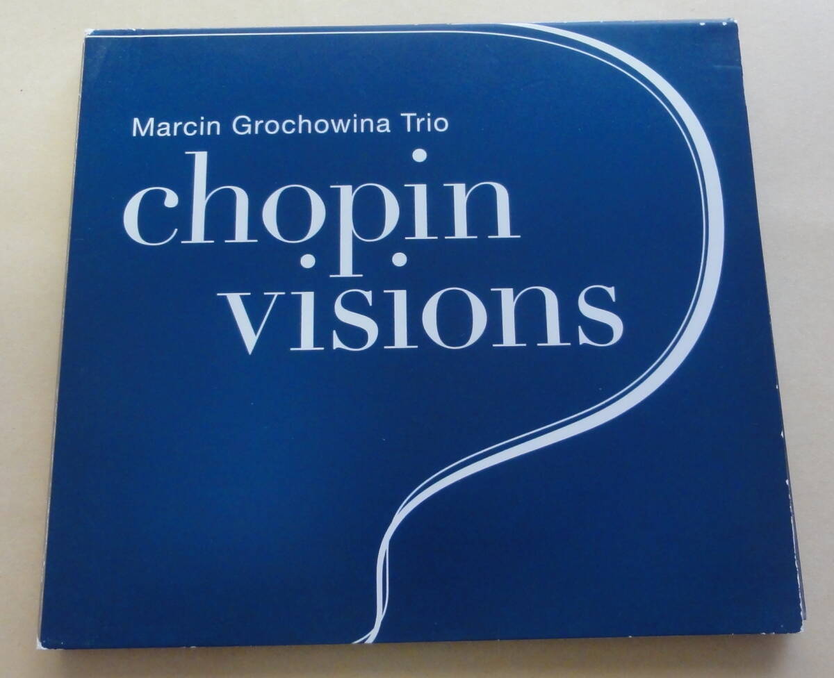 marcin grochowina trio / Chopin Visions CD ピアノトリオ ジャズ ショパン JAZZ PIANO TRIO マルシン・グロホウィナ _画像1