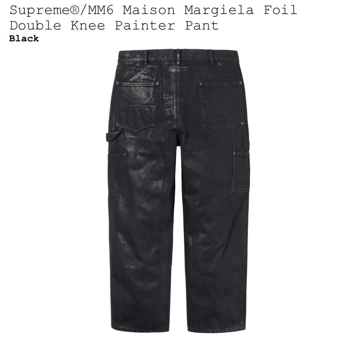 新品 Supreme MM6 Maison Margiela Foil Double Knee Painter Pant Black 32 シュプリーム マルジェラ ペインター パンツ ポスター付 即納の画像2