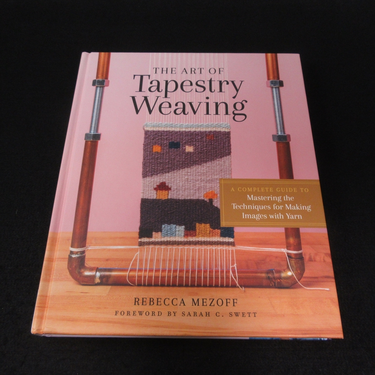 タペストリー織り 洋書 『The Art of Tapestry Weaving』■送230円 レベッカ・メゾフ 織り方 パイプ織り機の作り方 他 英語 技法★_画像1