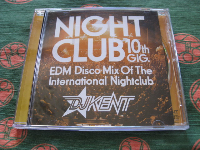 【中古盤】★ＮＩＧＨＴ ＣＬＵＢ１０ｔｈＧＩＧ，ＤＪ ＫＥＮＴ/ EDM Disco Mix Of The International Nightclubの画像1