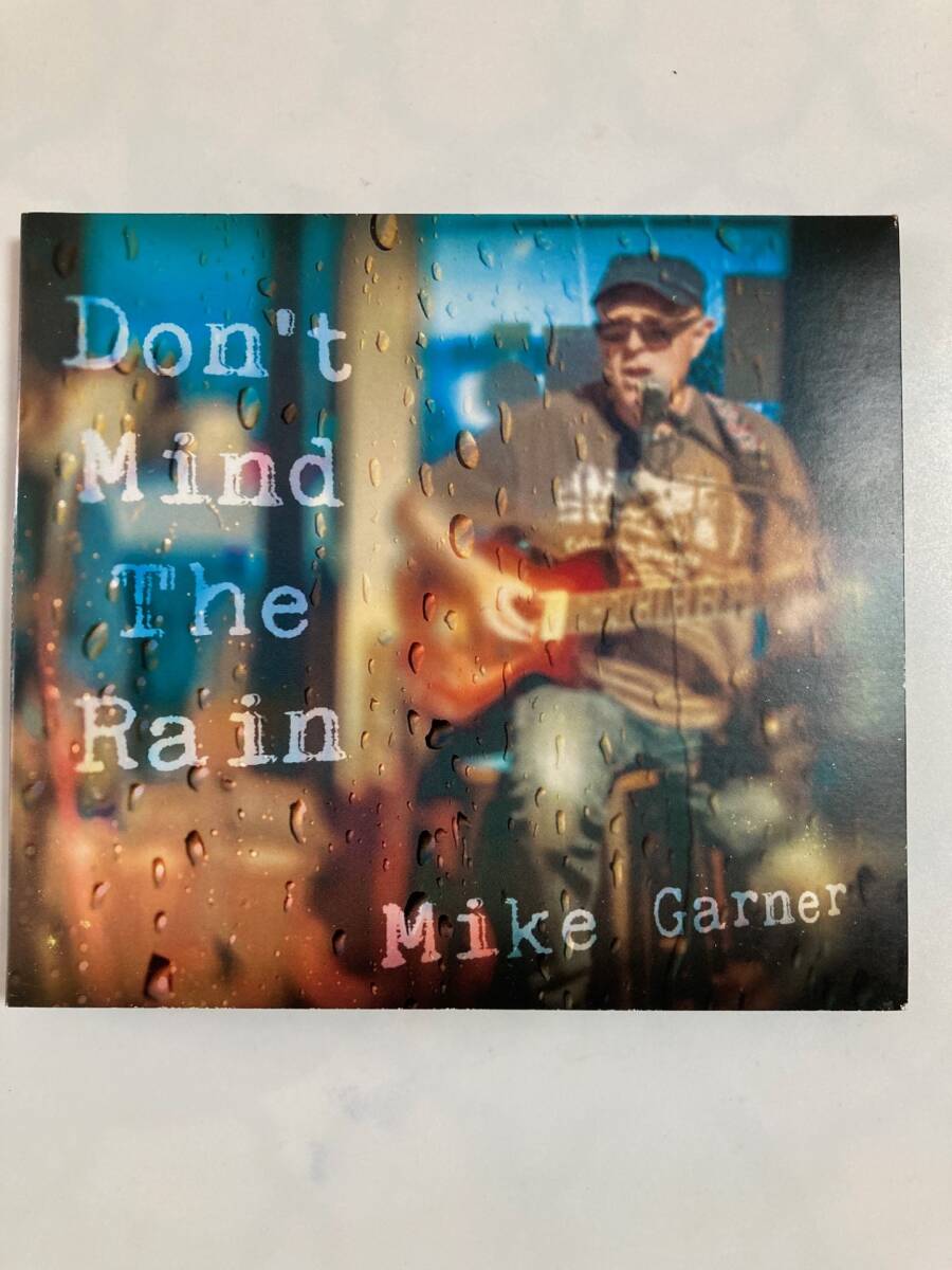 【ブルース】マイク・ガーナー（MIKE GARNER）「DON'T MIND THE RAIN」（レア）中古CD、国内オリジナル初盤、BL- 1134_画像1