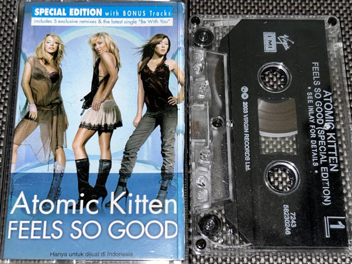 Atomic Kitten / Feels So Good import cassette tape 