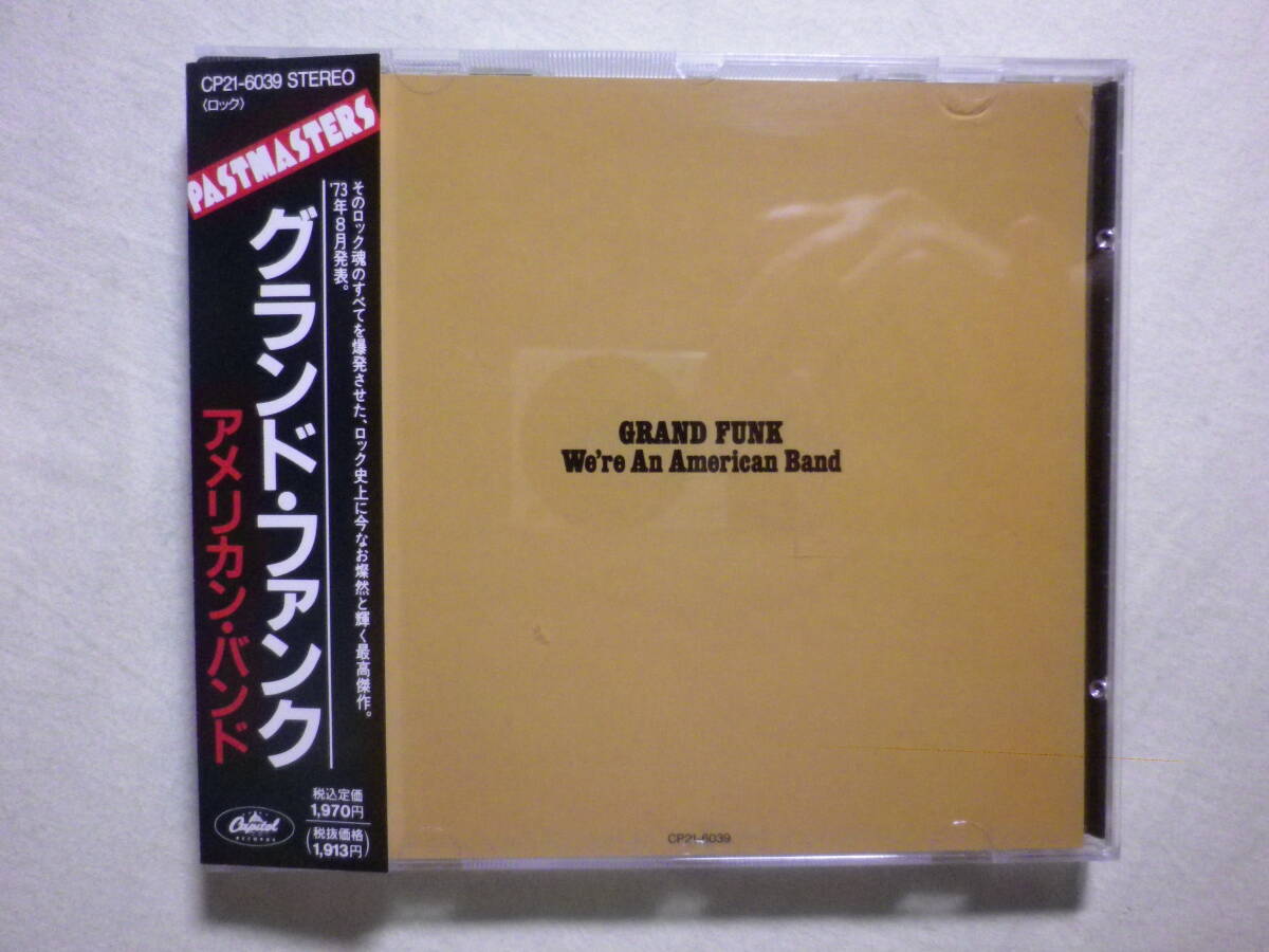 『Grand Funk/We’re An American Band(1973)』(1989年発売,CP21-6039,廃盤,国内盤,歌詞付,Walk Like A Man,Black Licorice)_画像1