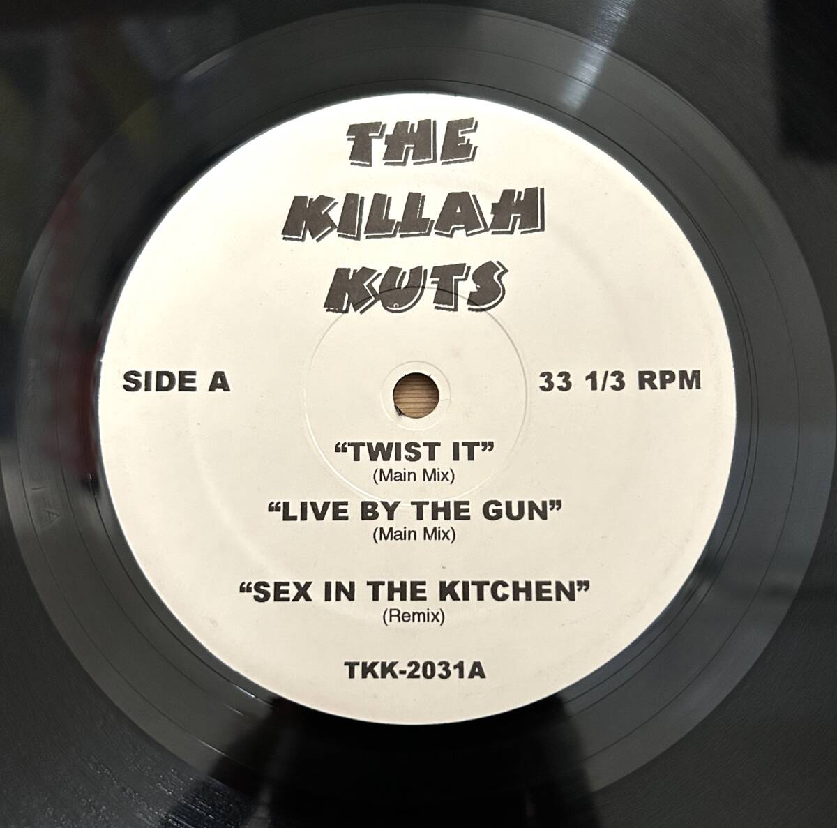 0519）Ｖ．Ａ．□□　１２インチ　ＴＨＥ　ＫＩＬＬＡＨ　ＫＵＴＳ　TKK-2031 TWIST IT/LIVE BY THE GUN/SEX IN THE KITCHEN/PON DE REPLAY_画像3