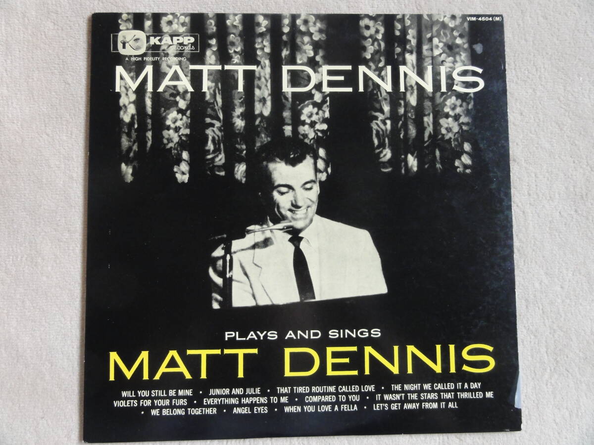 極美盤 Matt Dennis Plays And Sings（MONO）Hi-Fi / KAPP MCA Records 1977年発売国内盤 _画像1