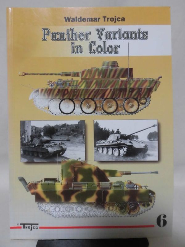 洋書 パンター戦車バリエーション 資料本 Panther Variants in Color Trojca 6 Waldemar Trojca 著 Model Hobby 2002年発行[1]B1788_画像1