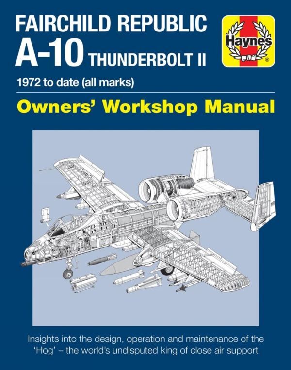 ★新品★送料無料★フェアチャイルド Fairchild Republic A-10 Thunderbolt II:(all marks) ★ヘインズ解説マニュアル 航空機 軍用機