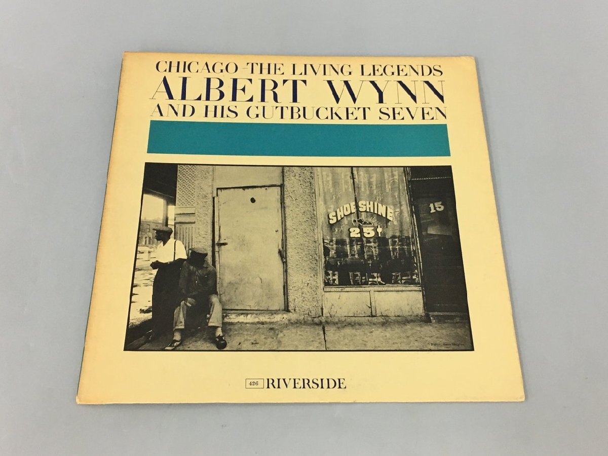 LPレコード Chicago - The Living Legends Albert Wynn And His Gutbucket Seven RLP426 2403LBR070_画像1