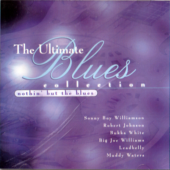 究極のブルースコレクションＡ・ナッシン バット ザ ブルース / THE ULTIMATE BLUES COLLECTION Ａ・nothin' but the blues CD全25曲の画像1