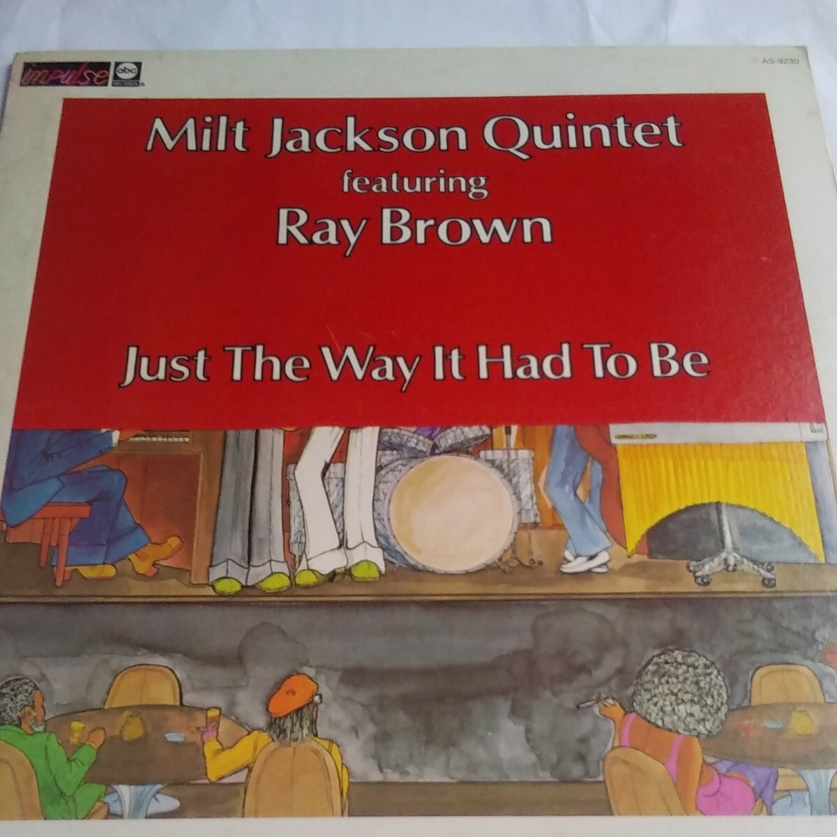 Milt Jackson Quintet featuring Ray Brown Just The Way It Had To Be impulse abc records AS-9230 Printed in usa_画像1