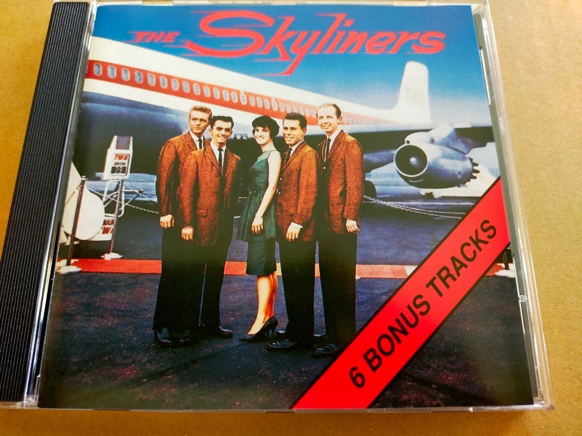 ザ・スカイライナー(The Skyliners)「シンス･アイ･ドント･ハブ･ユー (6 ボーナス・トラック)」輸入盤