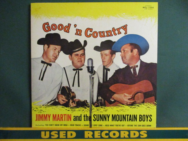 Jimmy Martin & The Sunny Mountain Boys ： Good 'N Country LP (( Bluegrass ブルーグラス Country カントリー C&W_画像1