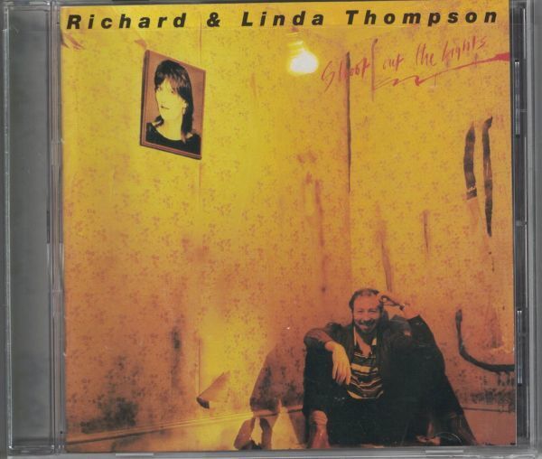 CD◆リチャード&リンダ・トンプソン / Shoot Out the Lights★同梱歓迎！ケース新品！RICHARD THOMPSONの画像1