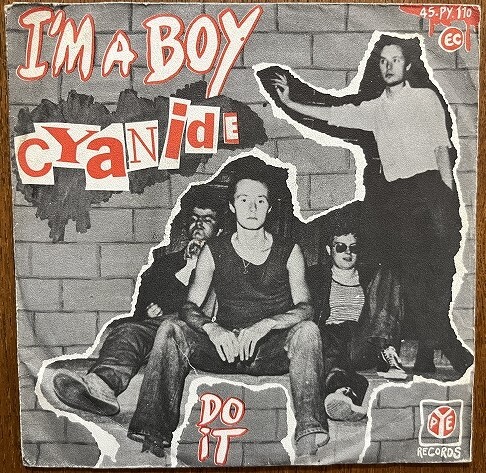 試聴可 Cyanide - I'm A Boy / Do It orig 7'【70's punk/power pop/new wave パンク天国】仏オリジナル盤の画像1