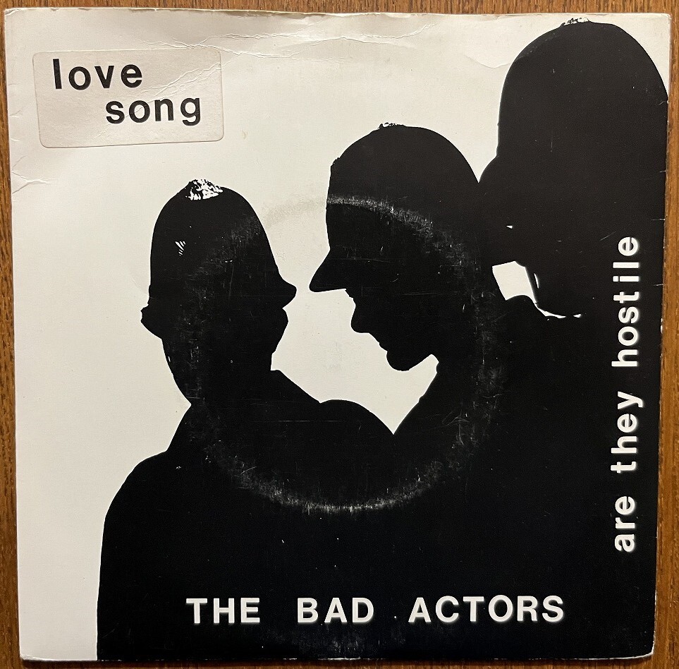 試聴可 The Bad Actors - Are They Hostile /Love Song orig 7'【70's punk/power pop/new wave パンク天国】の画像1